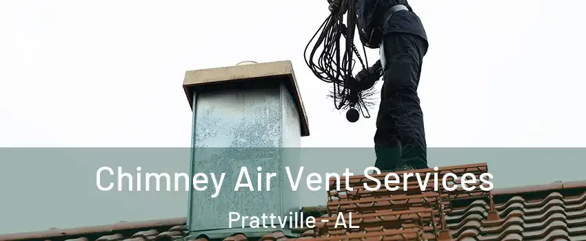  Chimney Air Vent Services Prattville - AL