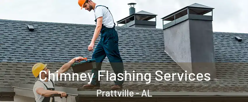 Chimney Flashing Services Prattville - AL