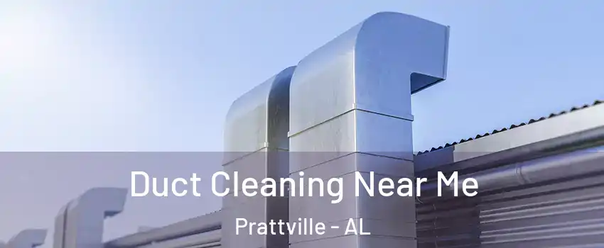  Duct Cleaning Near Me Prattville - AL