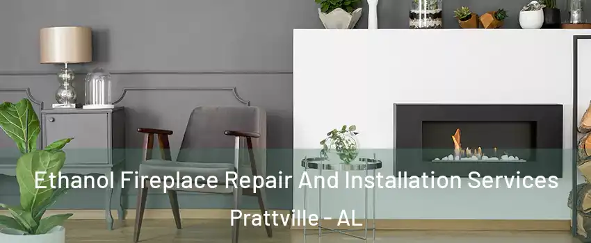  Ethanol Fireplace Repair And Installation Services Prattville - AL