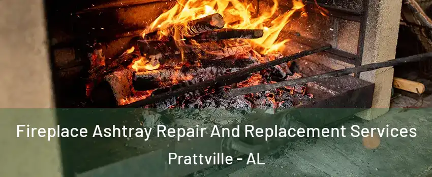  Fireplace Ashtray Repair And Replacement Services Prattville - AL