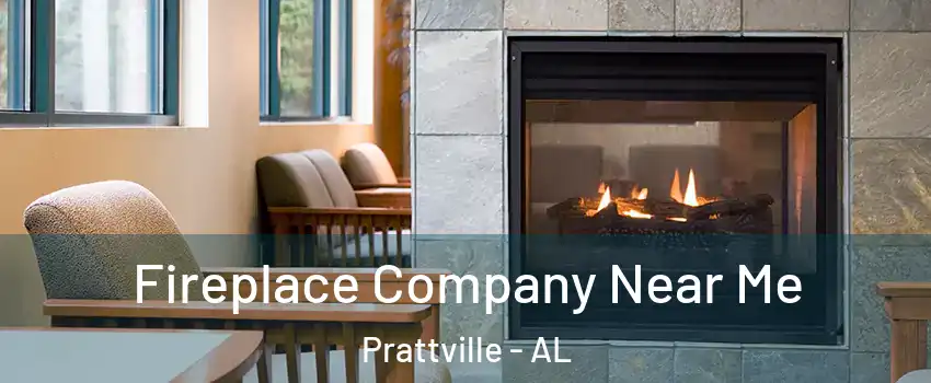  Fireplace Company Near Me Prattville - AL