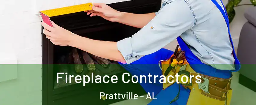  Fireplace Contractors Prattville - AL