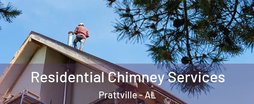  Residential Chimney Services Prattville - AL