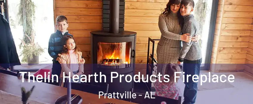  Thelin Hearth Products Fireplace Prattville - AL